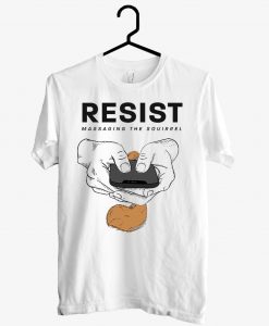Resistor Massaging The Squirrel T shirt