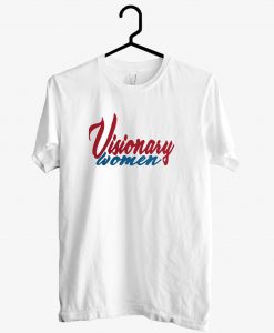 Visionary Woman T shirt