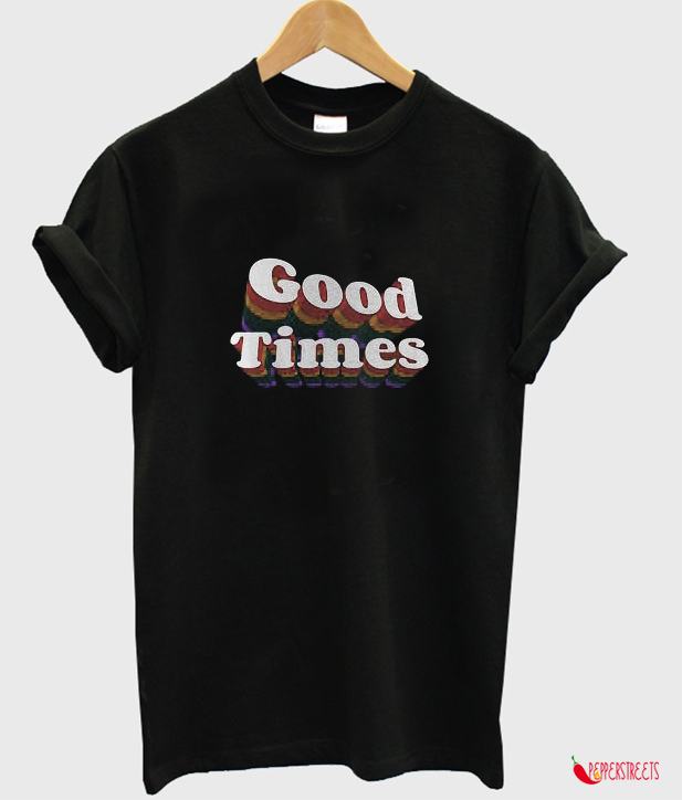 good time shirt movie