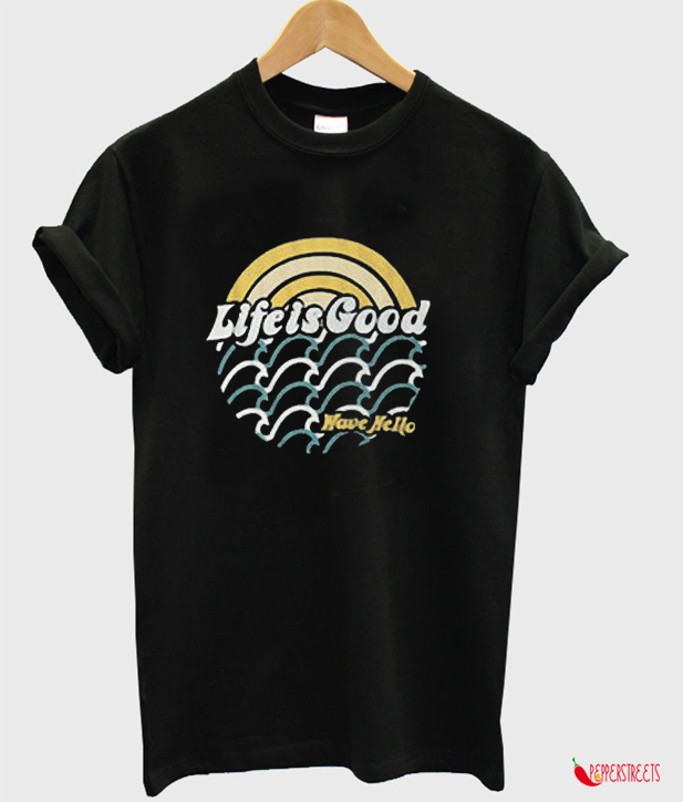 Life Is Good Tshirt
