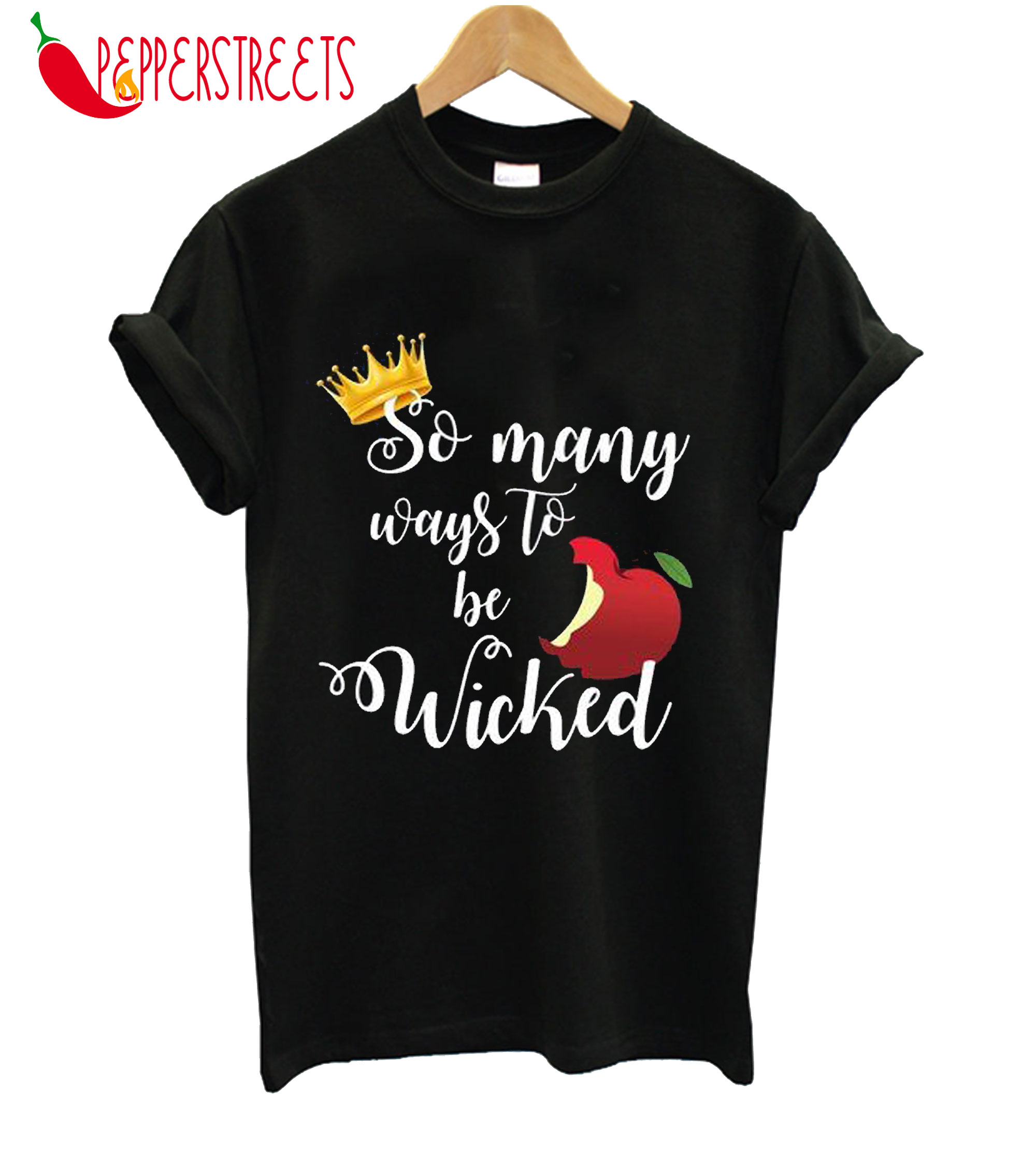 So Many Ways To Be Wicked T-Shirt World Class In The World