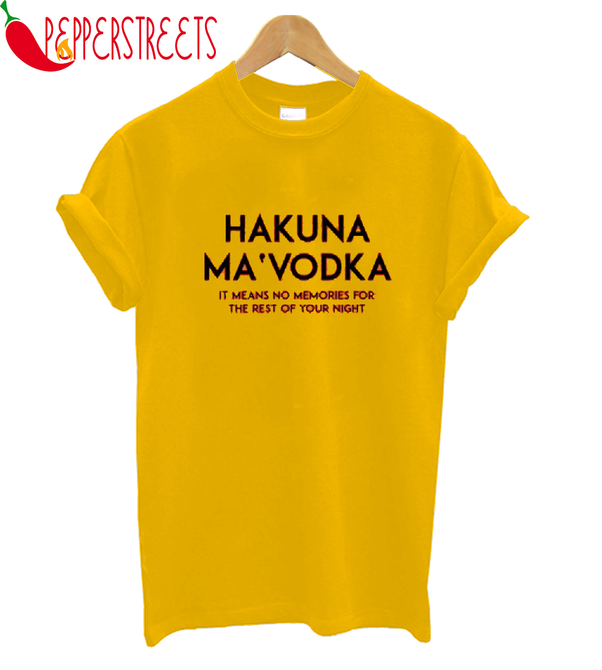 hakuna-ma-vodka-it-means-no-memories-for-t-shirt