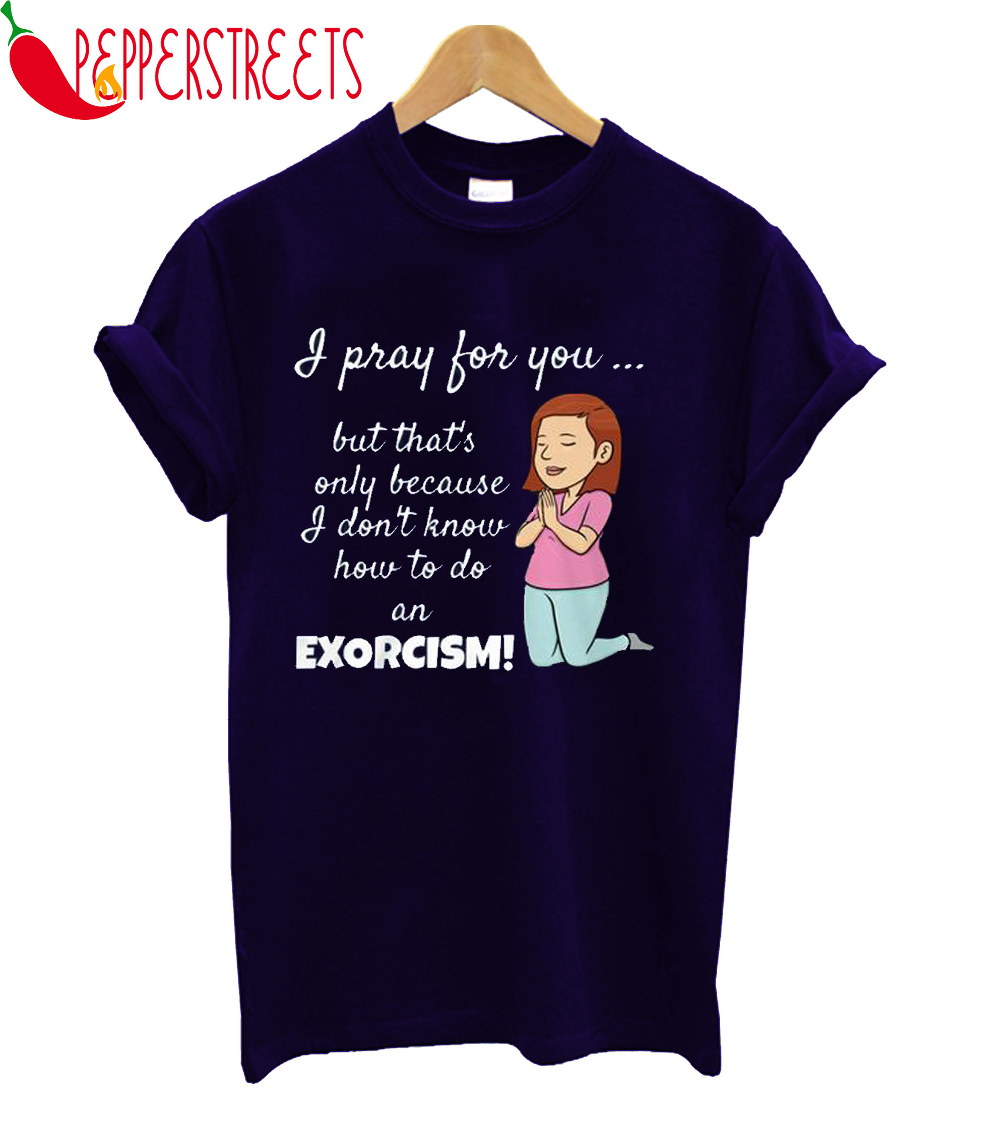 let's do an exorcism shirt