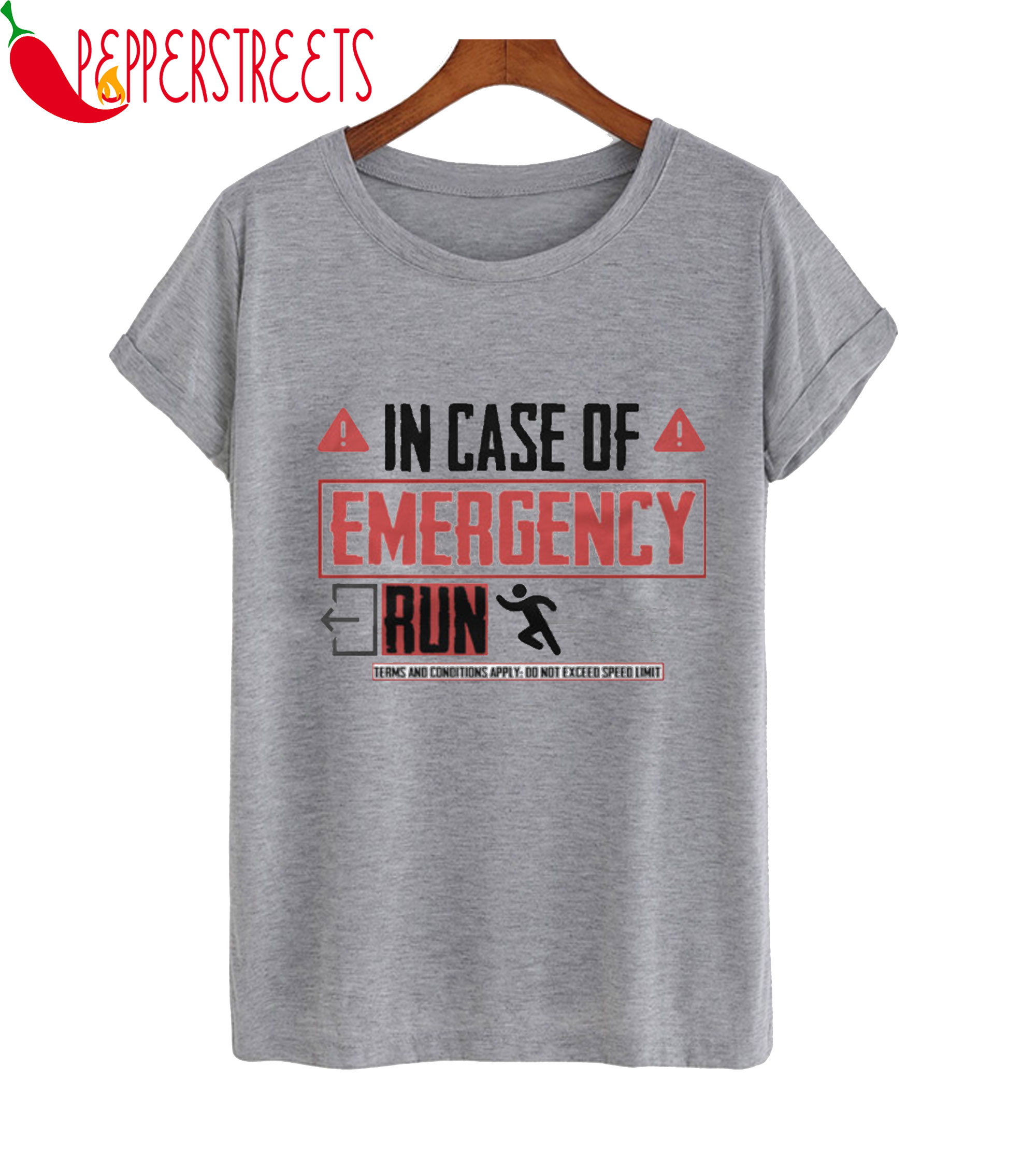 In Case Of Emergency Run T-Shirt Best Quality Amazing