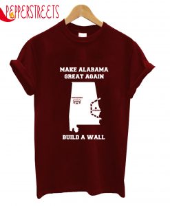 Make Alabama Great Again T-Shirt