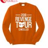 Revenge Tour Cancelled Sweatshirt