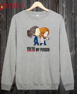 Grey’s Anatomy You’re My Person Sweatshirt