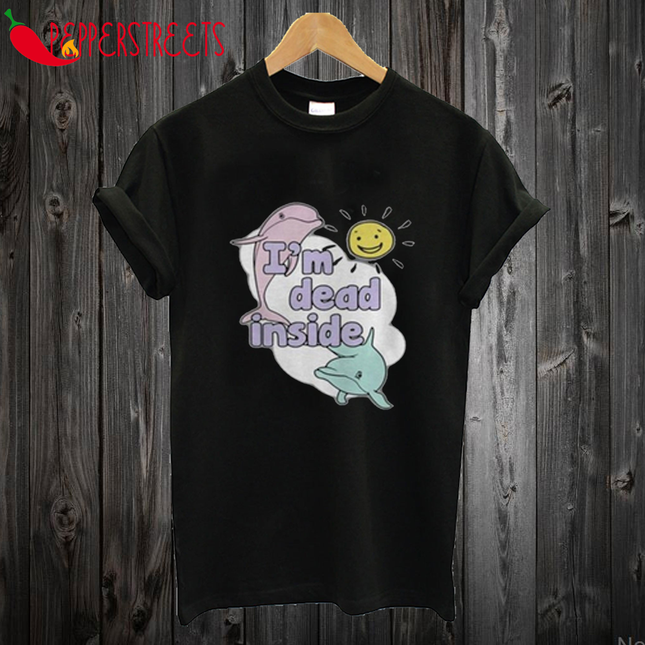 im dead inside tshirt