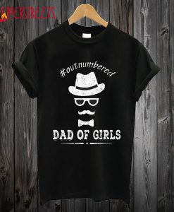 Girl Dad T shirt