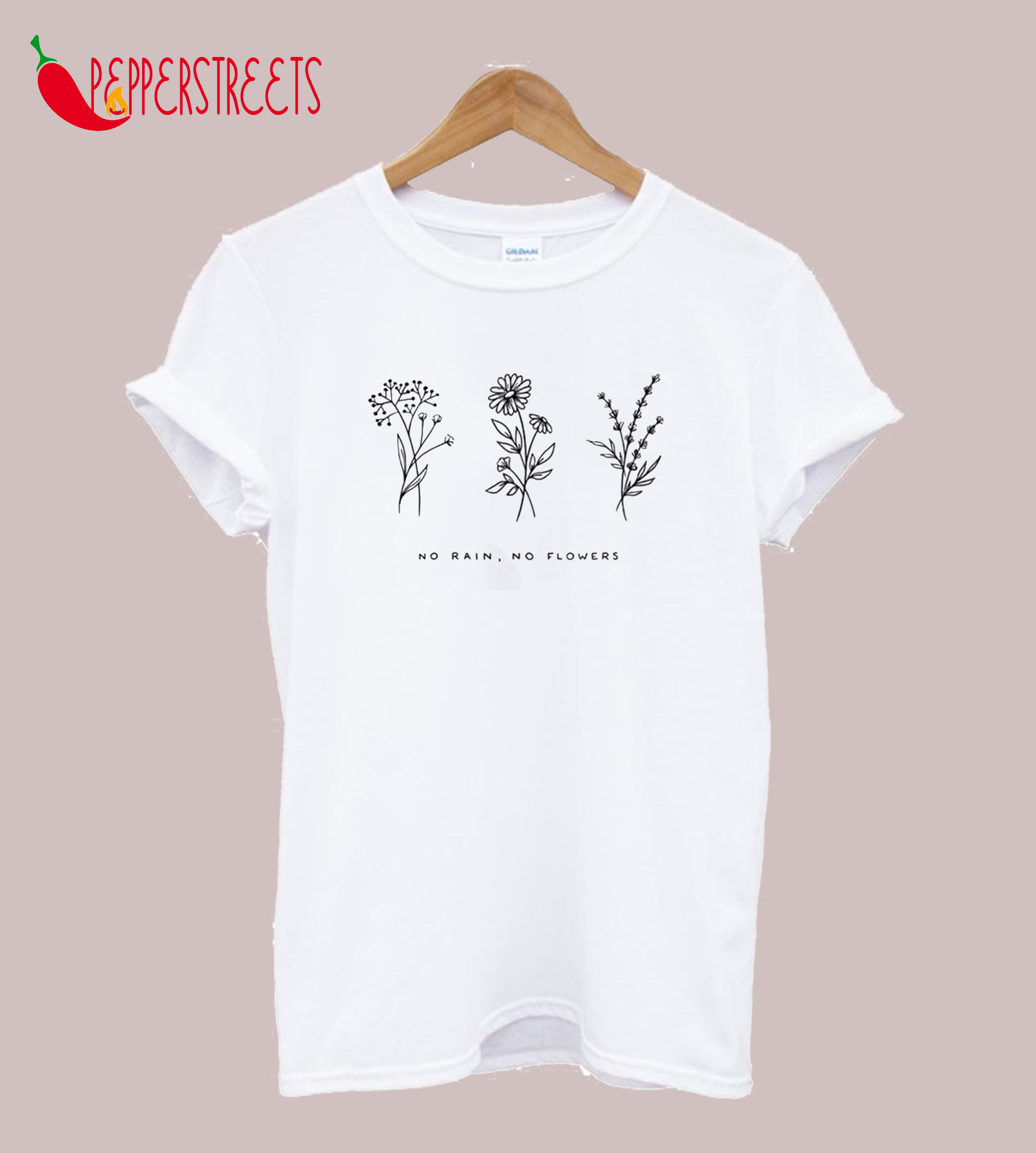 No Rain, No Flower TShirt