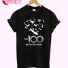 The 100 May We Meet Again T-Shirt
