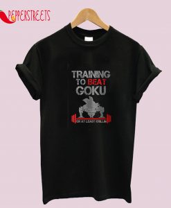 Training In Saiyan Gym To Beat Goku T-Shirt