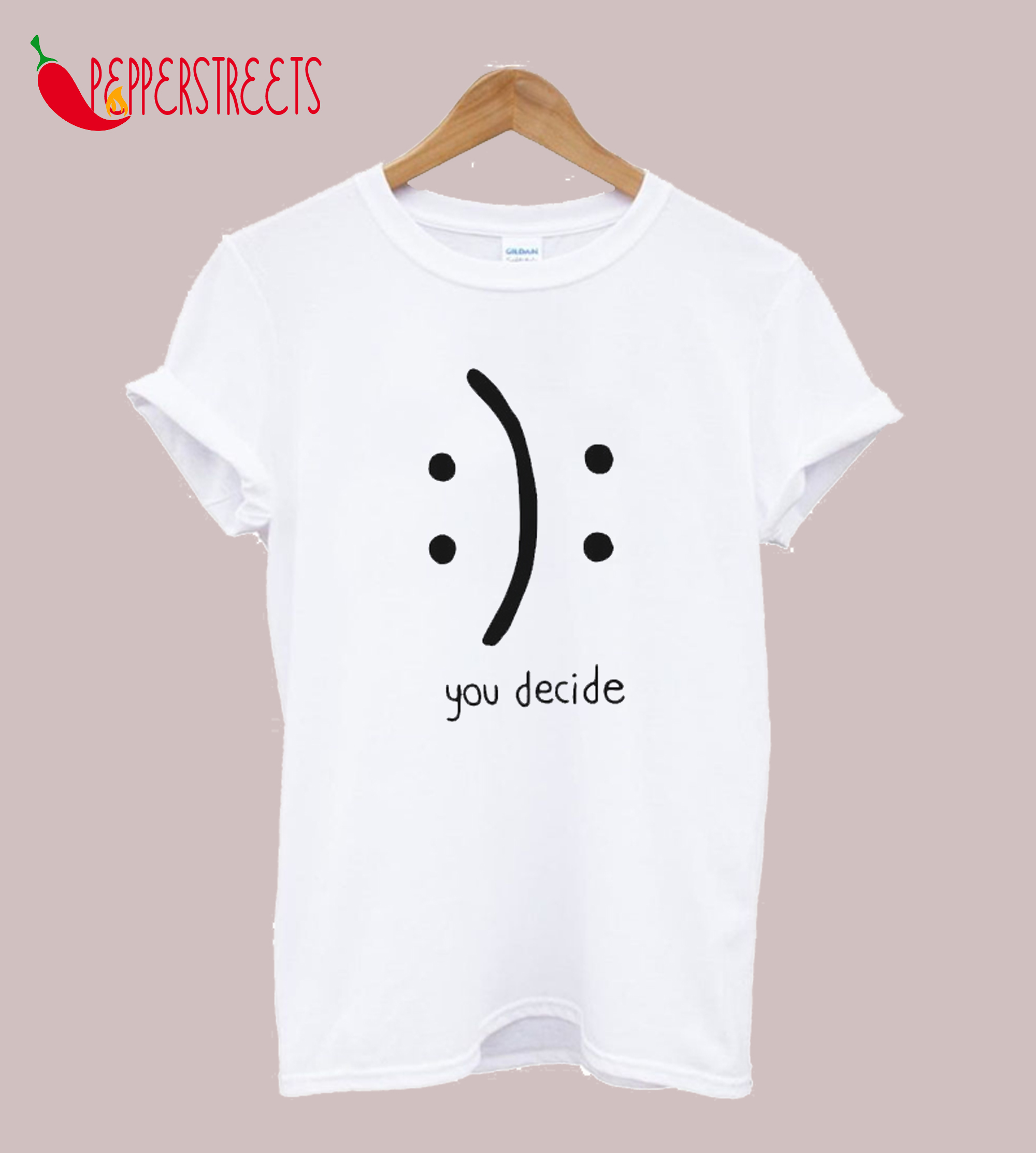 You Decide Emotion T-Shirt