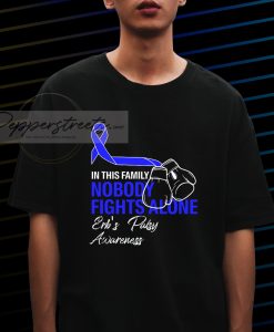 In This Family Nobody Fights Alone T shirt