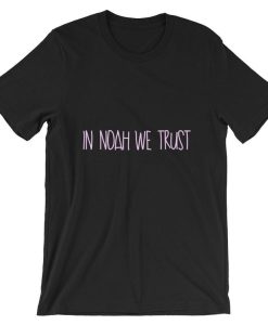 In Noah We Trust Unisex T Shirt NF