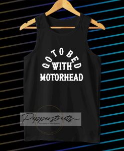 Go to Bed with Motorhead Tanktop