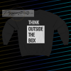 Think Outside The Box sweatshirt