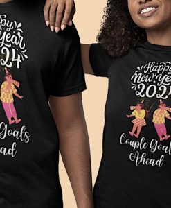 Happy New Year 2024 Couple Goals Ahead T Shirt